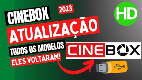 ATUALIZAÇÃO CINEBOX TODOS OS MODELOS .